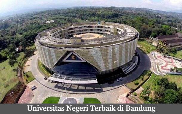 Tuju Deretan Universitas Negeri Terbaik di Bandung Terbaru 2023